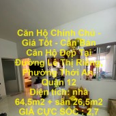 Căn Hộ Chính Chủ - Giá Tốt - Cần Bán Căn Hộ Đẹp Tại Đường Lê Thị Riêng, Phường Thới An, Quận 12